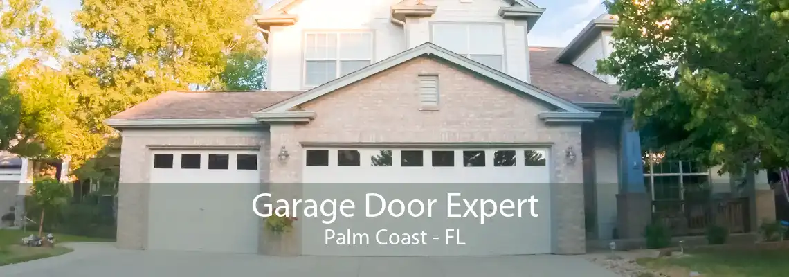 Garage Door Expert Palm Coast - FL