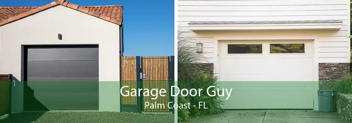 Garage Door Guy Palm Coast - FL