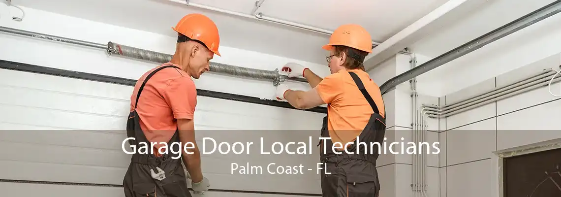 Garage Door Local Technicians Palm Coast - FL