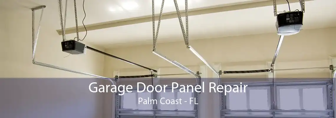 Garage Door Panel Repair Palm Coast - FL