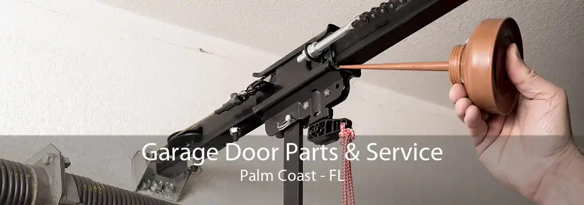 Garage Door Parts & Service Palm Coast - FL