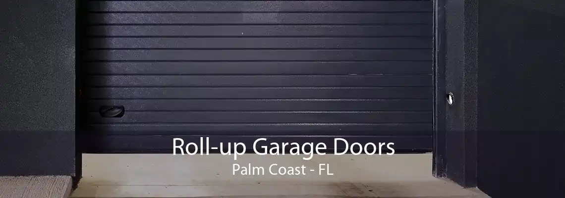 Roll-up Garage Doors Palm Coast - FL