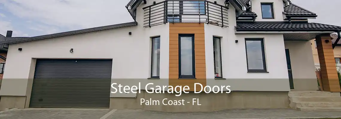 Steel Garage Doors Palm Coast - FL