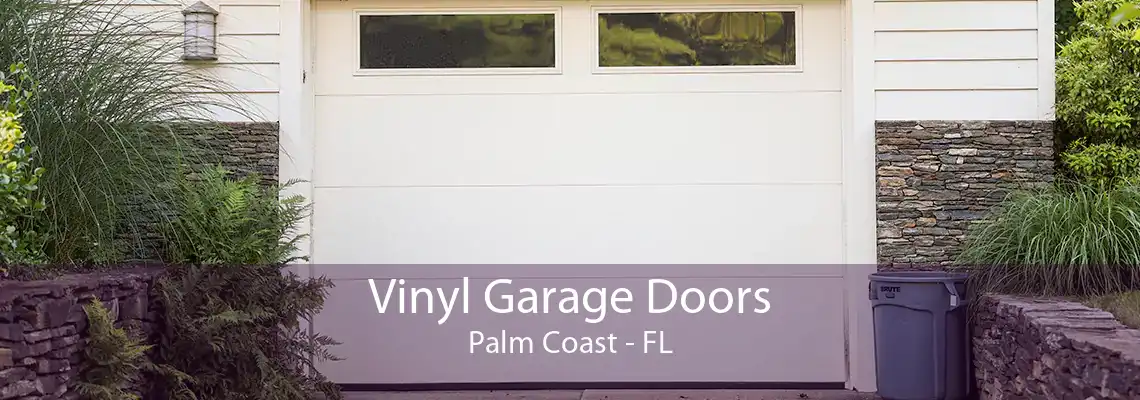 Vinyl Garage Doors Palm Coast - FL